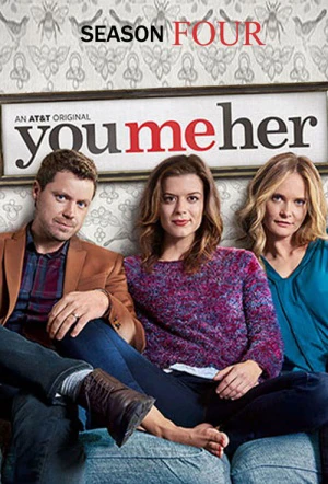 Phim Anh, em, cô ấy (Phần 4) - You Me Her (Season 4) (2019)