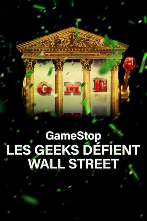 Phim Câu chuyện giải cứu GameStop - Eat the Rich: The GameStop Saga (2022)