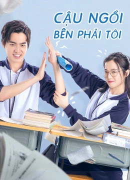 Phim Cậu Ngồi Bên Phải Tôi - My Sassy Deskmate (2020)