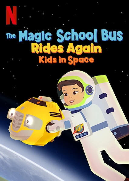 Phim Chuyến xe khoa học kỳ thú: Trạm vũ trụ - The Magic School Bus Rides Again Kids In Space (2020)