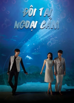 Phim Đôi Tai Ngoại Cảm - I Can Hear Your Voice (2013)