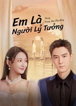 Phim Em Là Người Lý Tưởng - Fairy From the Painting (2022)