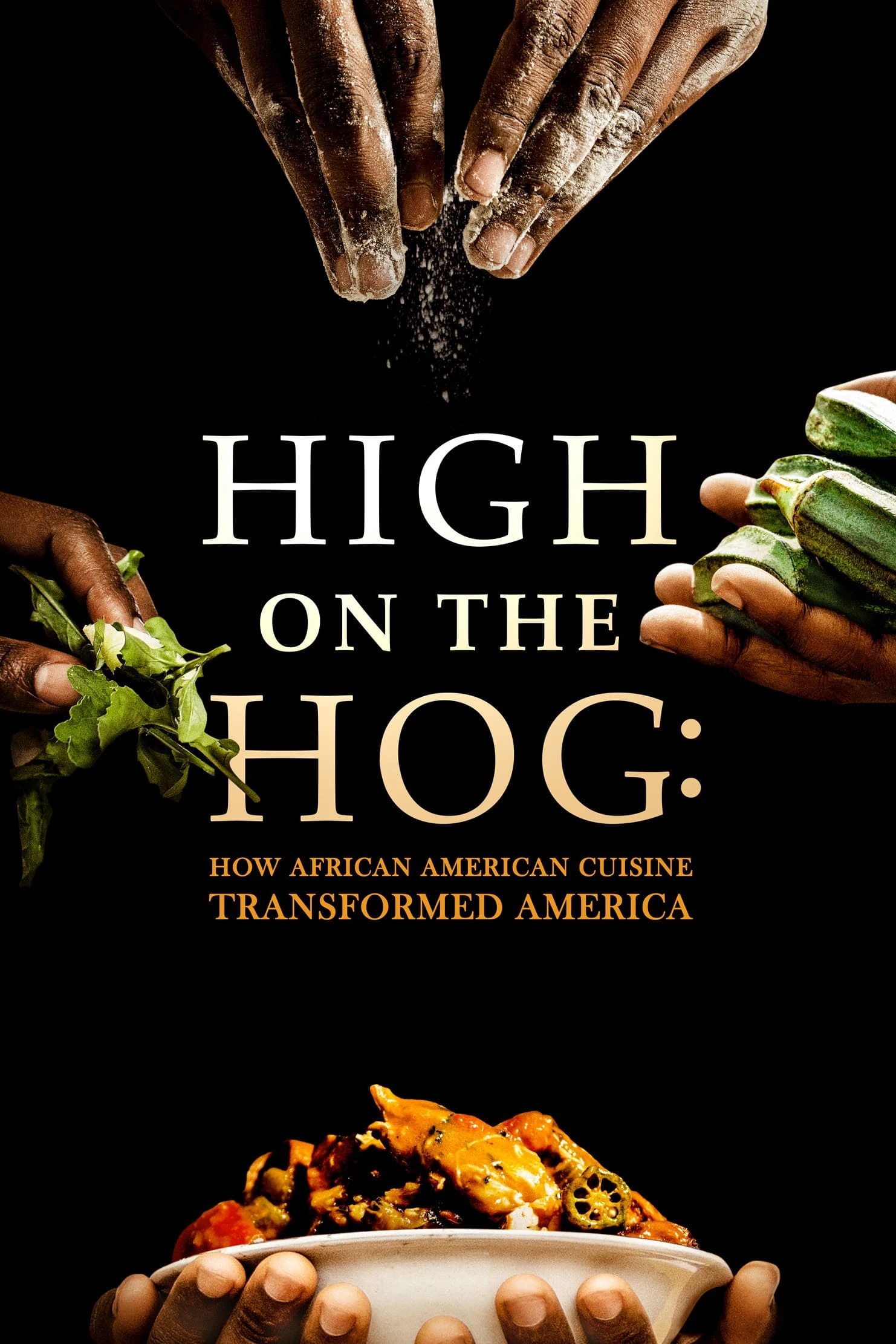 Phim High on the Hog: Ẩm thực Mỹ gốc Phi đã thay đổi Hoa Kỳ như thế nào (S2) - High on the Hog: How African American Cuisine Transformed America (2021)