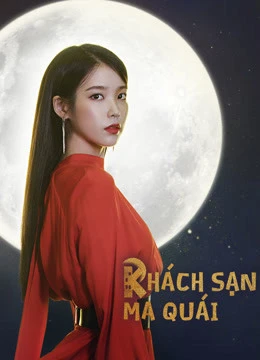 Phim Khách Sạn Ma Quái - Hotel Del Luna (2019)