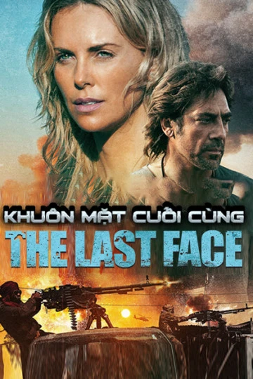 Phim Khuôn Mặt Cuối Cùng - The Last Face (2016)