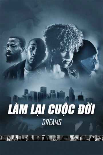 Phim Làm Lại Cuộc Đời - Dreams (2013)