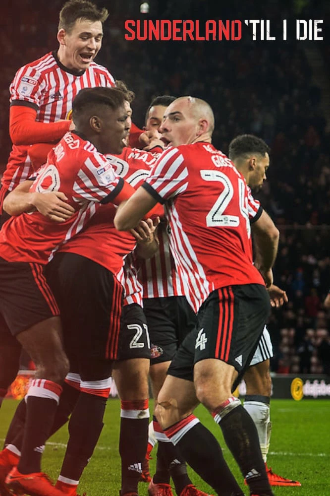 Phim Mãi Mãi Đội Sunderland (Phần 3) - Sunderland 'Til I Die (2018)