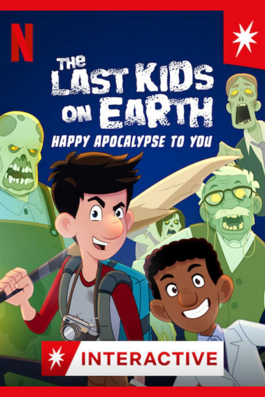 Phim Những đứa trẻ cuối cùng trên Trái Đất: Chúc tận thế vui vẻ - The Last Kids on Earth: Happy Apocalypse to You (2021)