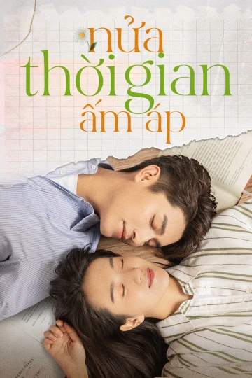 Phim Nửa Thời Gian Ấm Áp - The Memory About You (2021)