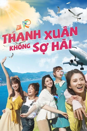 Phim Thanh Xuân Không Sợ Hãi - Youngth Days, No Fears (2020)