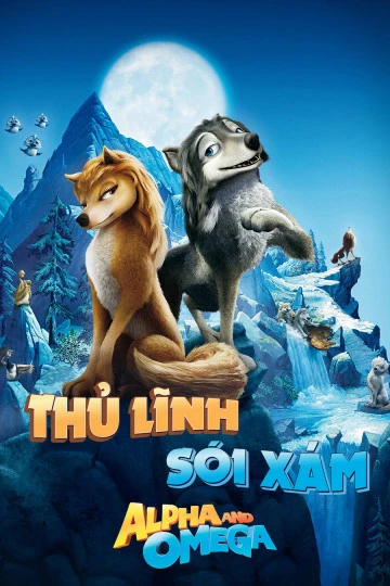 Phim Thủ Lĩnh Sói Xám - Alpha and Omega (2010)